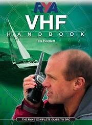 9781905104031 RYA VHF Handbook: The RYA'S Complete Guide to SRC - Tim Bartlett,S