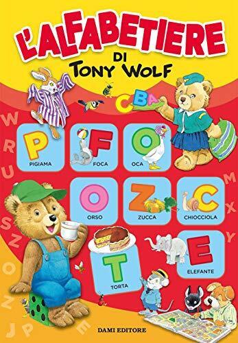 9788809863408 L'alfabetiere di Tony Wolf - I LIBRI GRANDIGRANDI