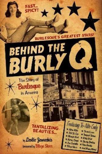 Leslie Zemeckis Behind the Burly Q (Tascabile)
