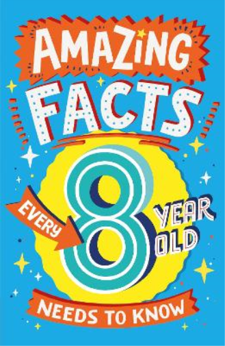 Catherine Brereton Amazing Facts Every 8 Year Old Needs to Know (Tascabile)