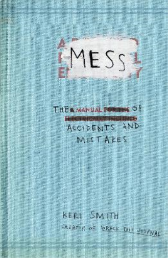 Keri Smith Mess (Tascabile)