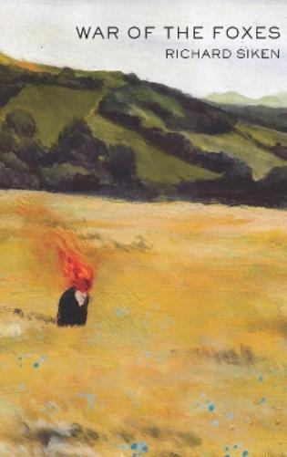 Richard Siken War of the Foxes (Tascabile)