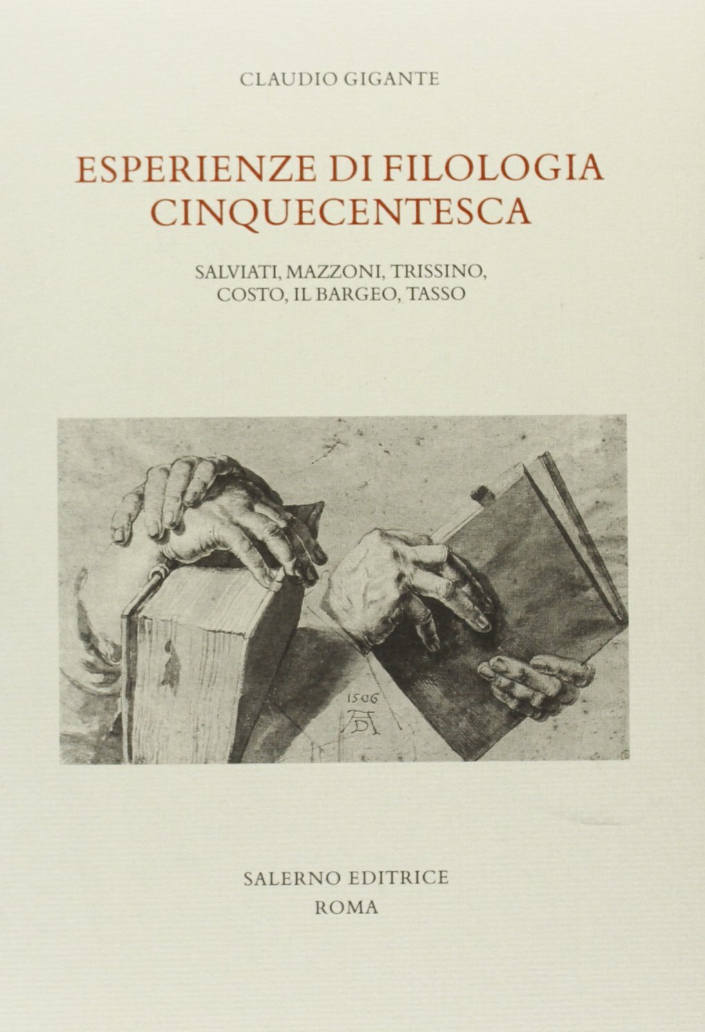 9788884023964 Esperienze di filologia cinquecentesca. Salviati, ...Bargeo, Tasso