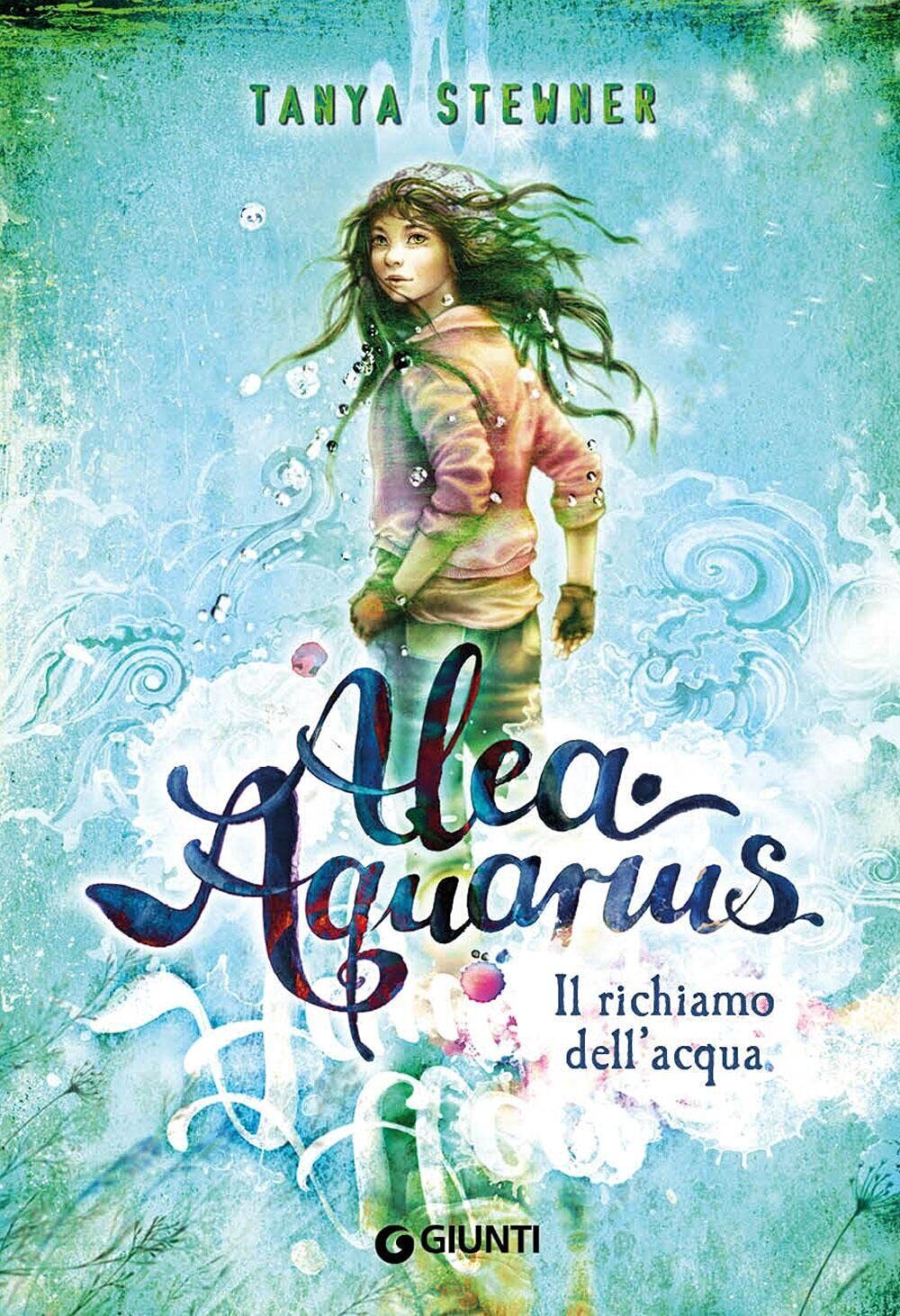 9788809888043 Il richiamo dell'acqua. Alea Aquarius - Tanya Stewner