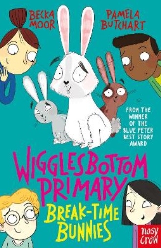 Pamela Butchart Wigglesbottom Primary: Break-Time Bunnies (Tascabile)
