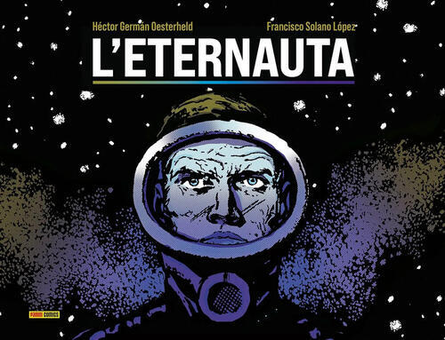 L'eternauta Hector German Oesterheld Panini Comics 2024