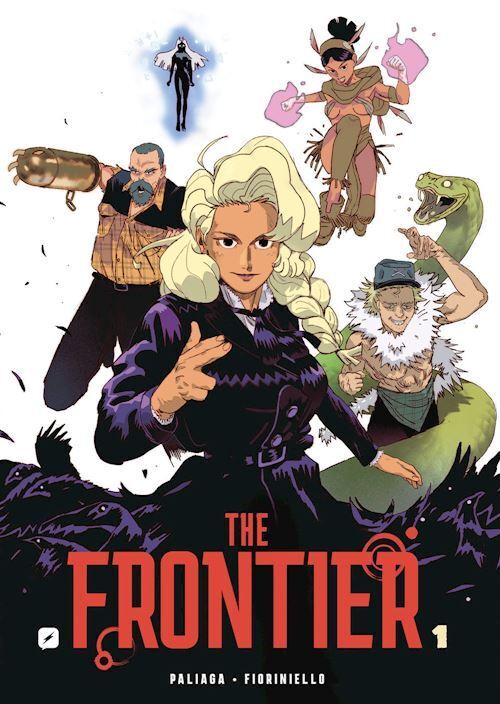 THE FRONTIER . VOL. 1  - PALIAGA JACOPO - Edizioni BD