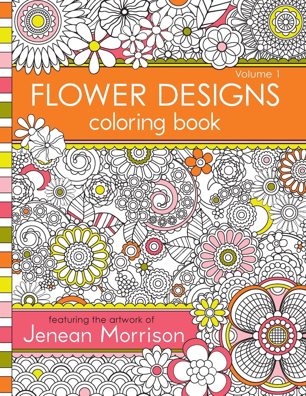 9780615983981 Flower Designs Coloring Book: An Adult Coloring Bo...Creativity: 1