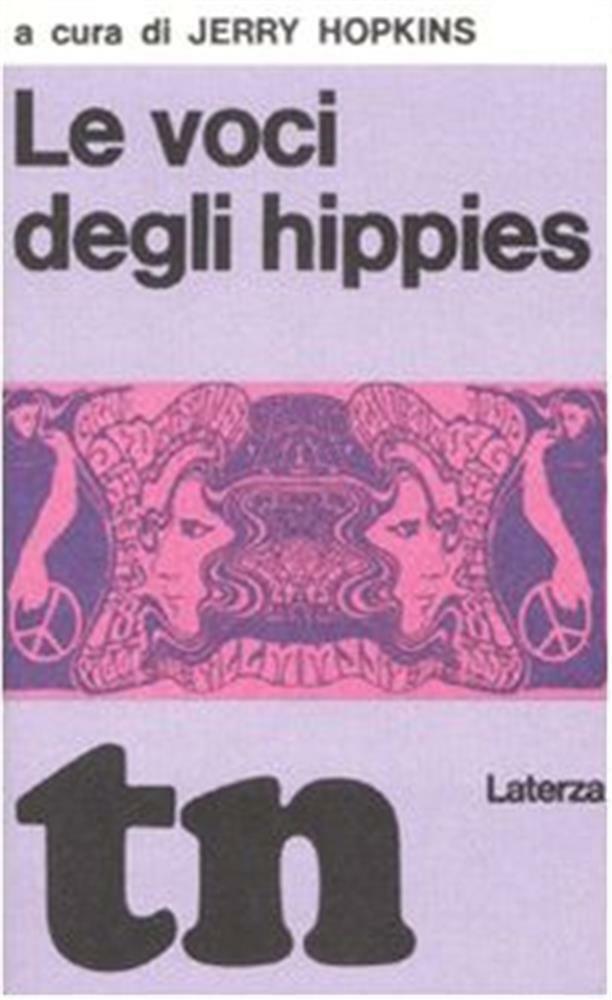 Le voci degli hippies (rist. anast. 1969) - Hopkins J. (cur.)
