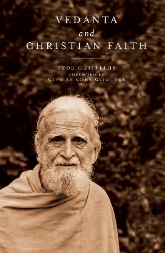 Bede Griffiths Vedanta and Christian Faith (Tascabile)