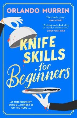 Orlando Murrin Knife Skills for Beginners (Copertina rigida)