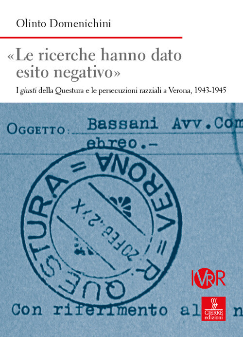 Libri Domenichini Olinto - Â«Le Ricerche Hanno Dato Esito Negativo. I Giusti Del