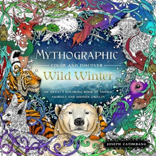 Joseph Catimbang Mythographic Color and Discover: Wild Winter (Tascabile)