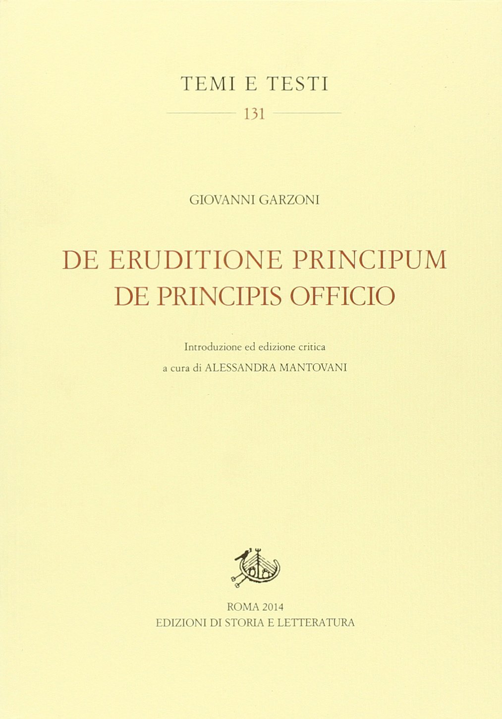 9788863727197 De eruditione principum-De principis officio. Test...Ediz. critica