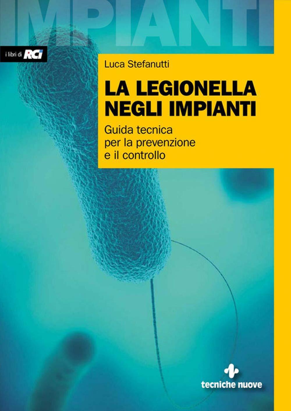 9788848141178 La legionella negli impianti. Guida tecnica per la... il controllo