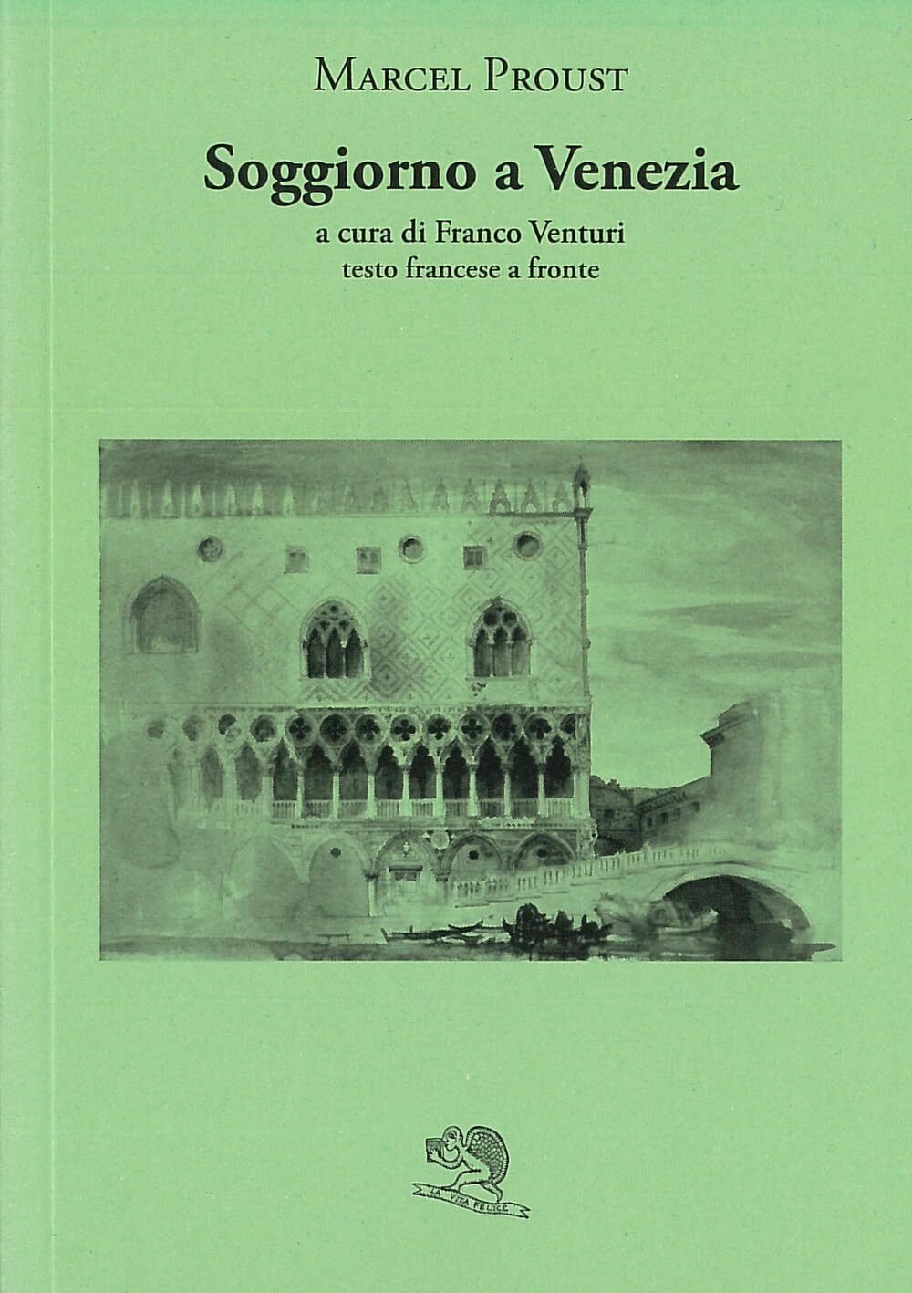 Libri Marcel Proust - Soggiorno A Venezia. Testo Francese A Fronte