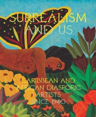 Ashley Stull Me Surrealism and Us: Caribbean and African Dias (Copertina rigida)
