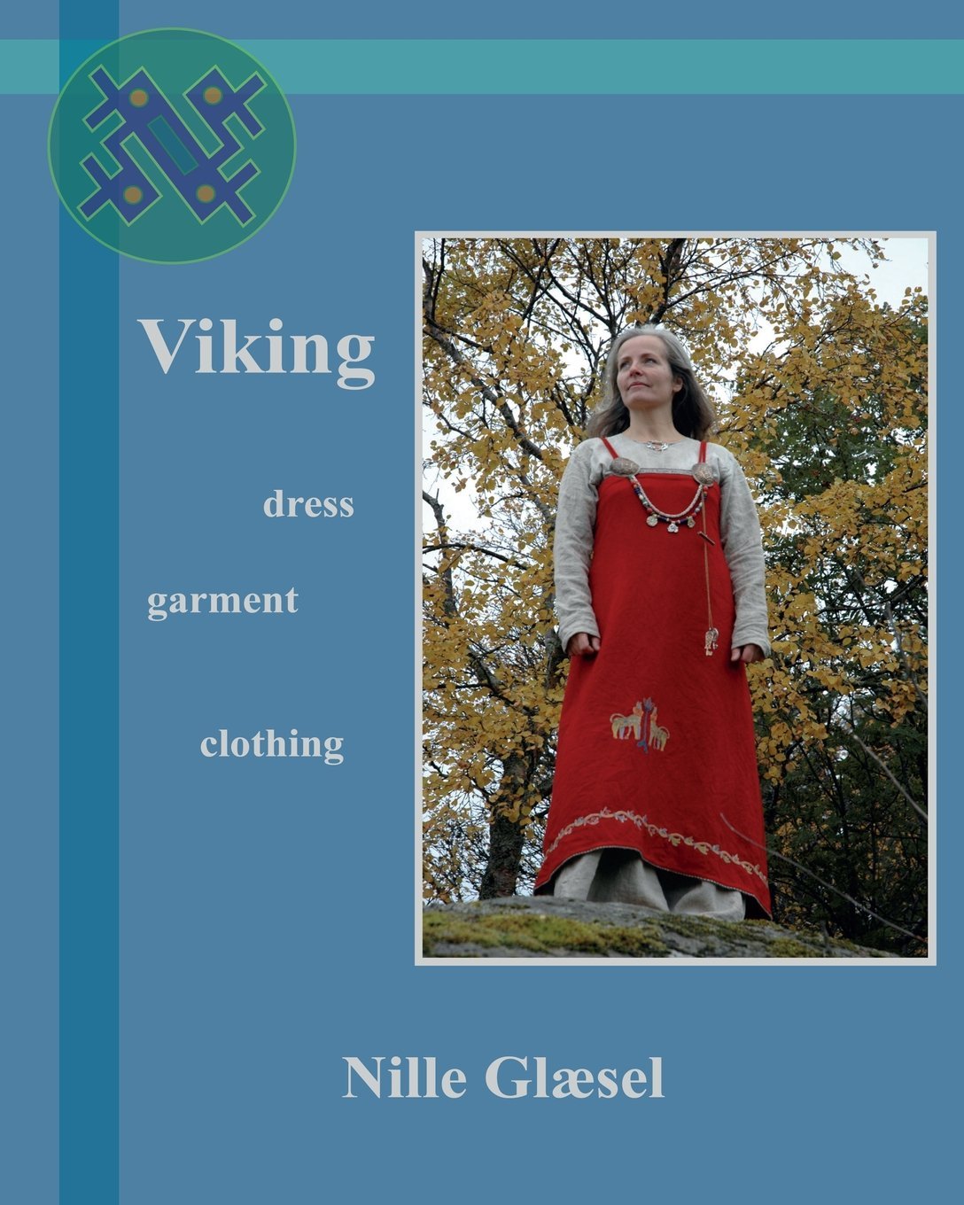 Viking. Dress Clothing Garment - ABBIGLIAMENTO VICHINGHI