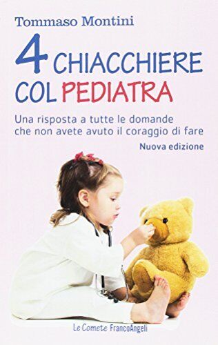 9788891753045 Quattro chiacchiere col pediatra. Una risposta a t...te osato fare