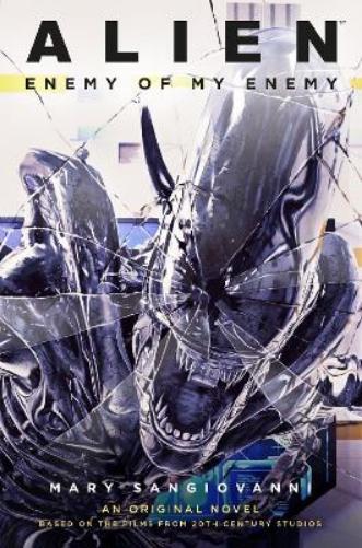 Mary SanGiovanni Alien: Enemy of My Enemy (Tascabile)