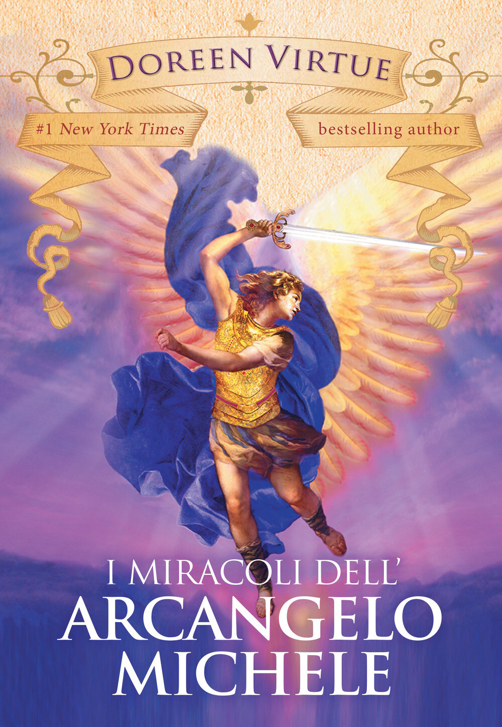 Libri Doreen Virtue - I Miracoli Dell'arcangelo Michele