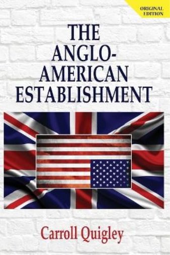 Carroll Quigley The Anglo-American Establishment - Original Edition (Tascabile)