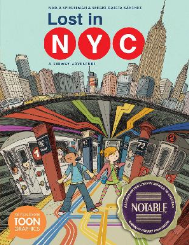Nadja Spiegelman Sergio Garcia Sanche Lost in NYC: A Subway Adventur (Tascabile)