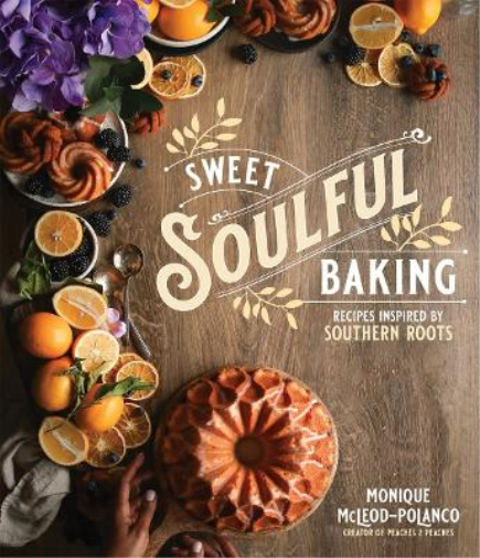 Monique Polanco Sweet Soulful Baking (Tascabile)