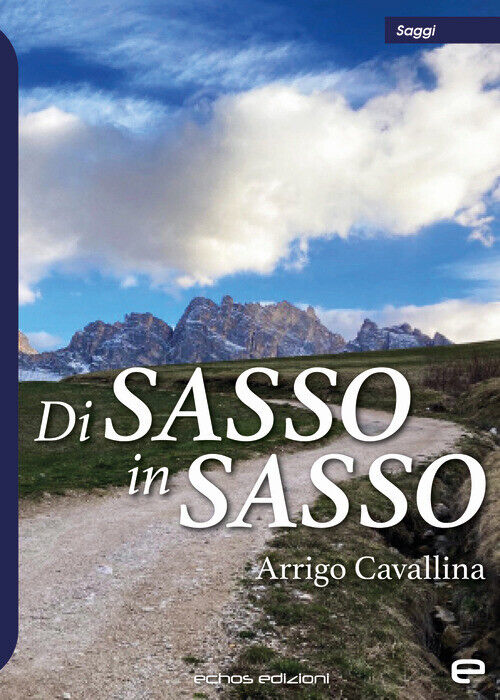 Di sasso in sasso - Cavallina Arrigo