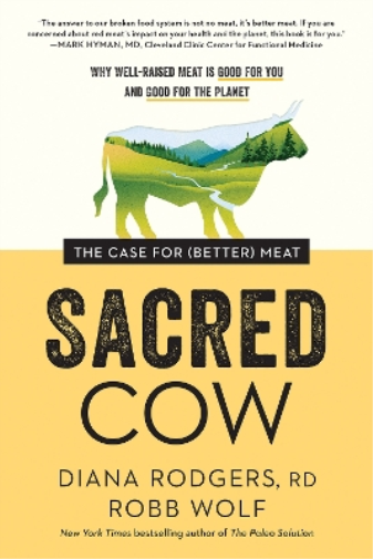 Diana Rodgers Robb Wolf Sacred Cow (Tascabile)