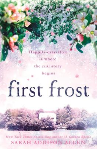 Sarah Addison Allen First Frost (Tascabile)