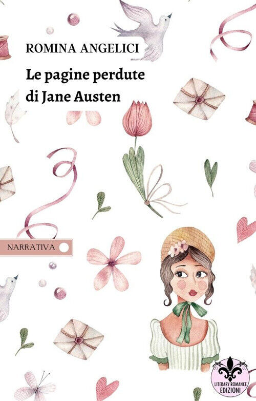 Le pagine perdute di Jane Austen - Angelici Romina