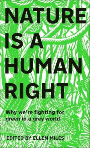 Ellen Miles Nature Is A Human Right (Copertina rigida)