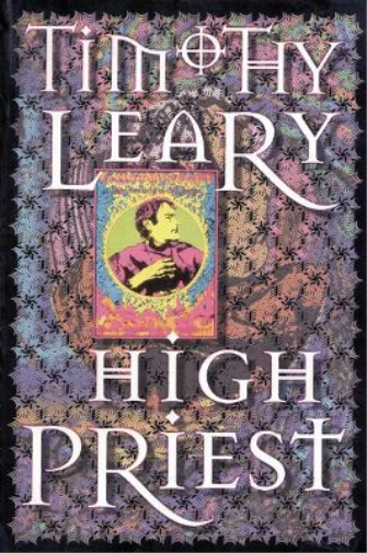 Timothy Leary High Priest (Tascabile) Leary, Timothy