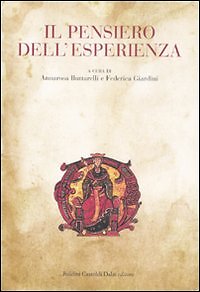 Il pensiero dell'esperienza - [Baldini Castoldi Dalai]