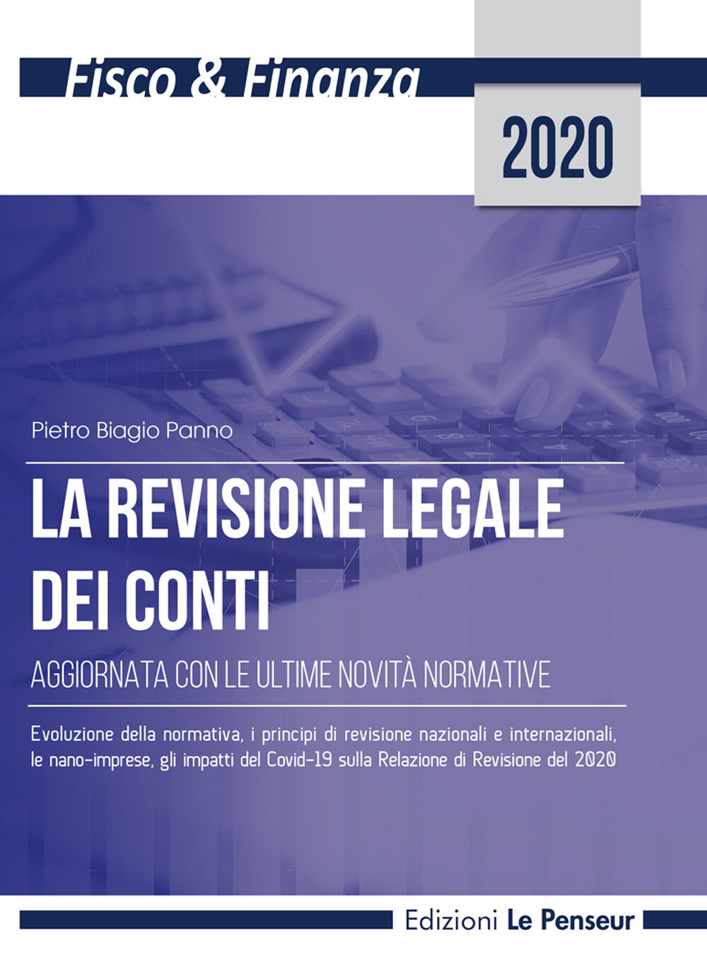 La revisione legale dei conti. Aggiornata con le ultime novità normative -...