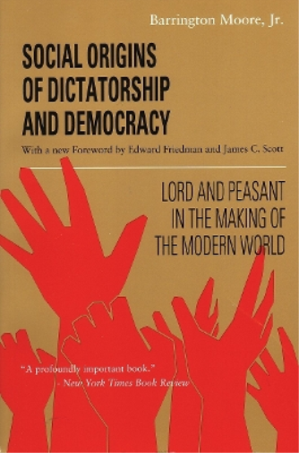Barrington Moore Social Origins of Dictatorship and Democracy (Tascabile)