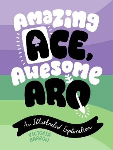 Victoria Barron Amazing Ace, Awesome Aro (Copertina rigida)