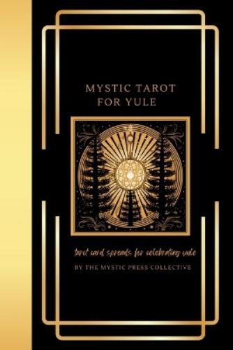 The Mystic Press Collective Mystic Tarot for Yule (Tascabile)