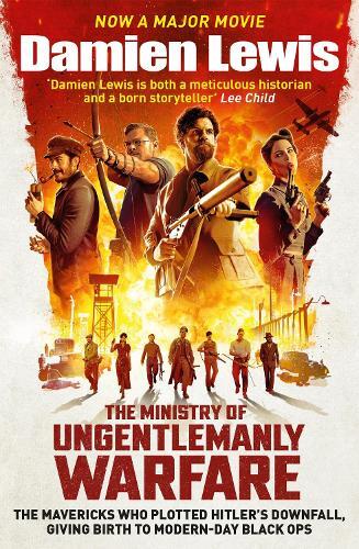 Damien Lewis The Ministry of Ungentlemanly Warfare (Tascabile)