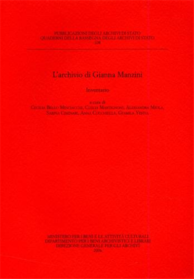 Bello Minciacchi,C. - L'Archivio di Gianna Manzini. Inventario.