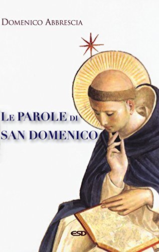 9788870948011 Le parole di san Domenico - Domenico M. Abbrescia