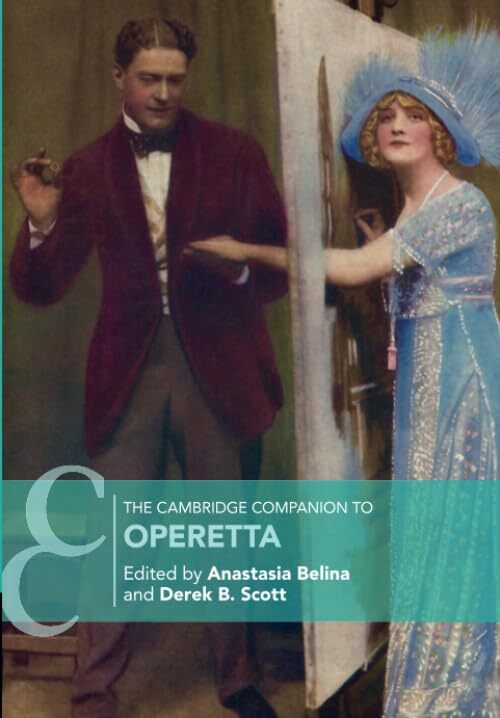 9781316633342 The Cambridge Companion to Operetta - Anastasia Belina