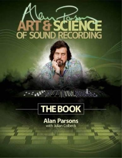 Julian Colbeck Alan  Alan Parsons' Art & Science of Sound Re (Copertina rigida)