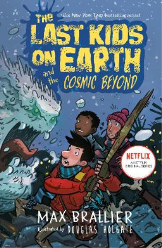 Max Brallier Douglas H The Last Kids on Earth and the Cosmic  (Copertina rigida)