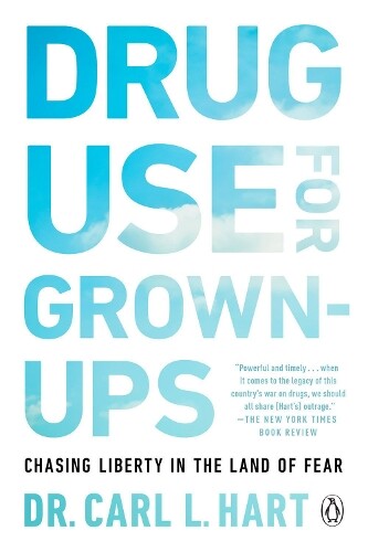 Carl L. Hart Drug Use for Grown-Ups (Tascabile)