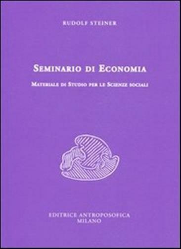 Seminario di economia. Materiale di studio per le scienze sociali - Steine...
