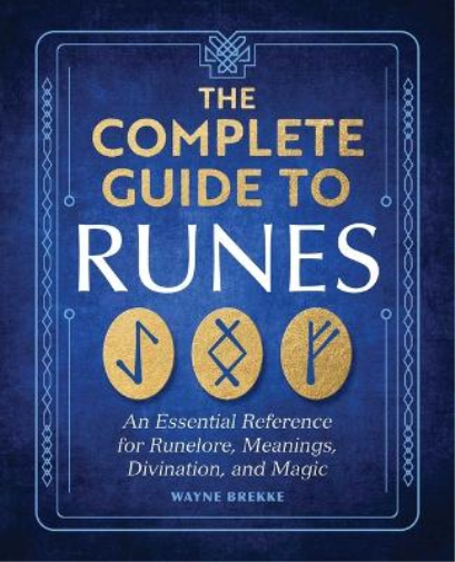 Wayne Brekke The Complete Guide to Runes (Tascabile)