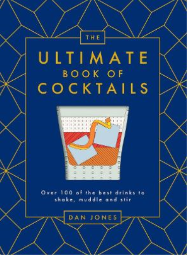 Dan Jones The Ultimate Book of Cocktails (Copertina rigida)