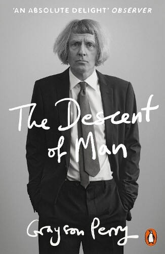 Grayson Perry The Descent of Man (Tascabile)